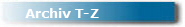 Archiv T-Z